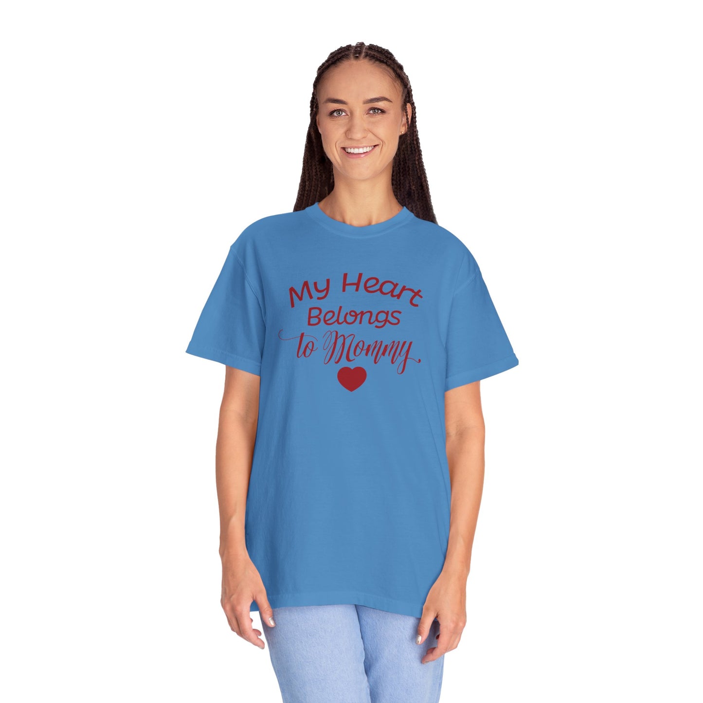 My Heart Belongs To Mommy Mothers Love Wins Priceless Strong Tee Motherhood Supermom Life Giver Unconditional Care Unisex Heavy Cotton T-Shirt