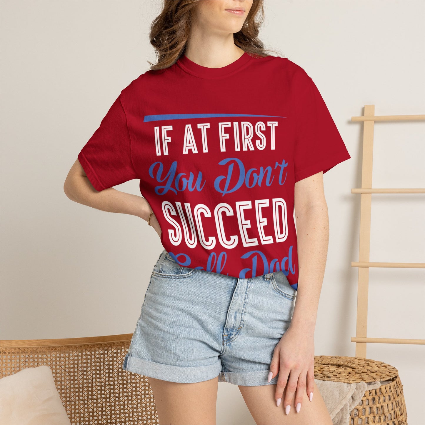 If At First You Don’t Succeed Call Dad Family Moments Fatherly Care Family Values Passion Graphic Print Style Tee Gift For Friends Family Fathers Day Birthday Celebrations Special Events Casual Wear