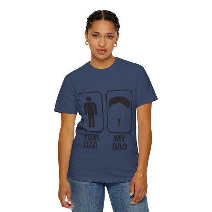 Proud Son Your Dad My Dad Thrill-Seeker Father Parenting Journey Ideal Skydiving Unisex Heavy Cotton T-Shirt