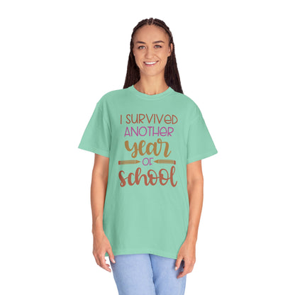 I Survived Another Year Of School Action Goal Setting Achievement Tee Self-Improvement Motivation Unisex Heavy Cotton T-Shirt