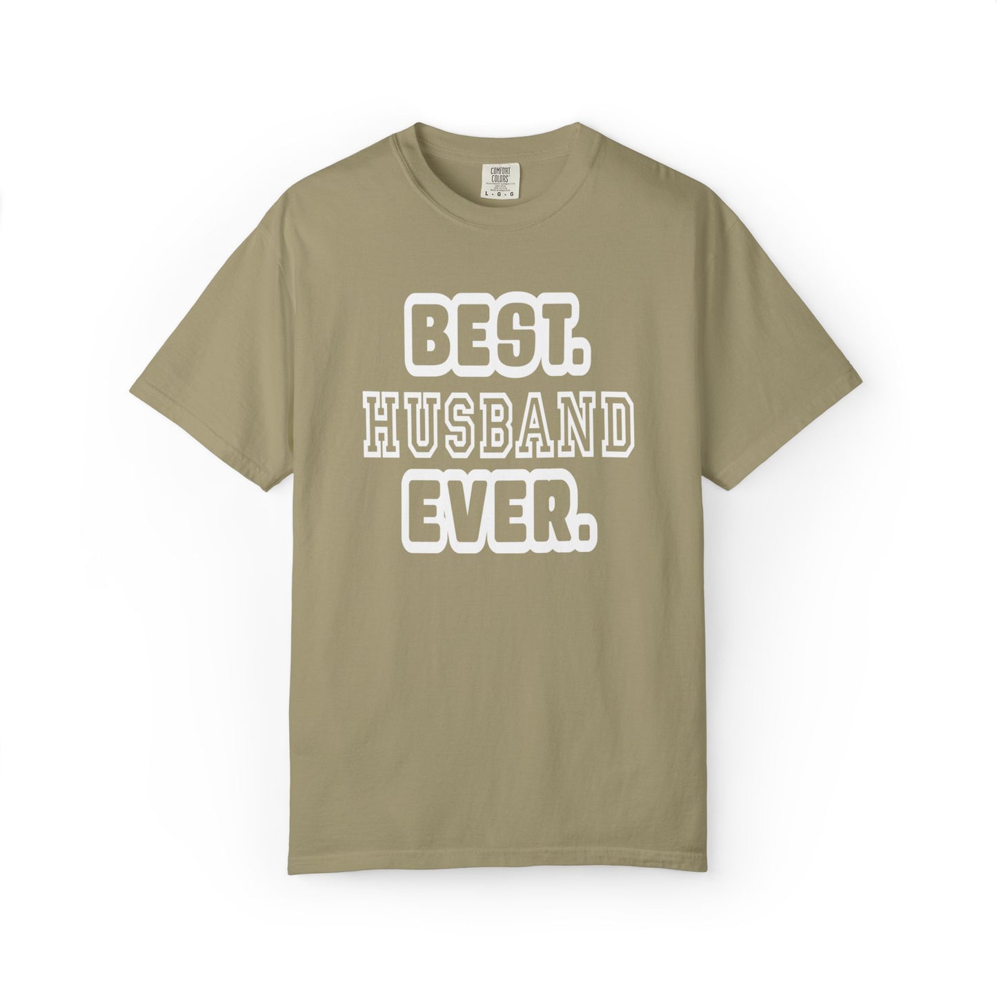 Best Husband Ever Appreciative Tee Protective Adoring Kindhearted Unisex Heavy Cotton T-Shirt