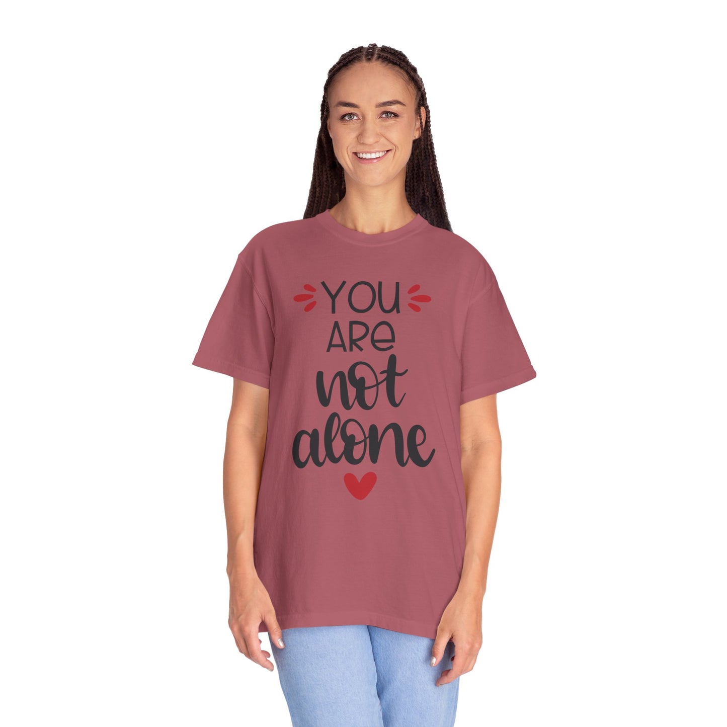 You Are Not Alone Emotional Bond Affection Lovers Tee Romantic Relationship Forever Support Unisex Heavy Cotton T-Shirt