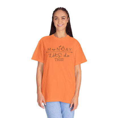 Monday Let’s Do This Motivation Tee Work Ethic Positive Mindset Focus Planning Task Completion Morning Routine Unisex Heavy Cotton T-Shirt