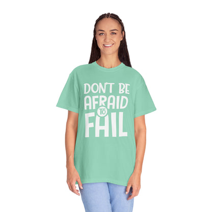 Motivational Don’t Be Afraid To Fail Hard Work Rise Above Positivity Determination Progress Dedication Unisex Heavy Cotton T-Shirt