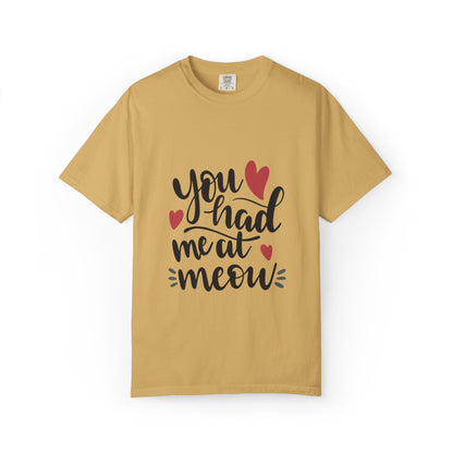You Had Me At Meow Cats Elegance Tee Unique Furry Charms Quirks And Charisma Unisex Heavy Cotton T-Shirt