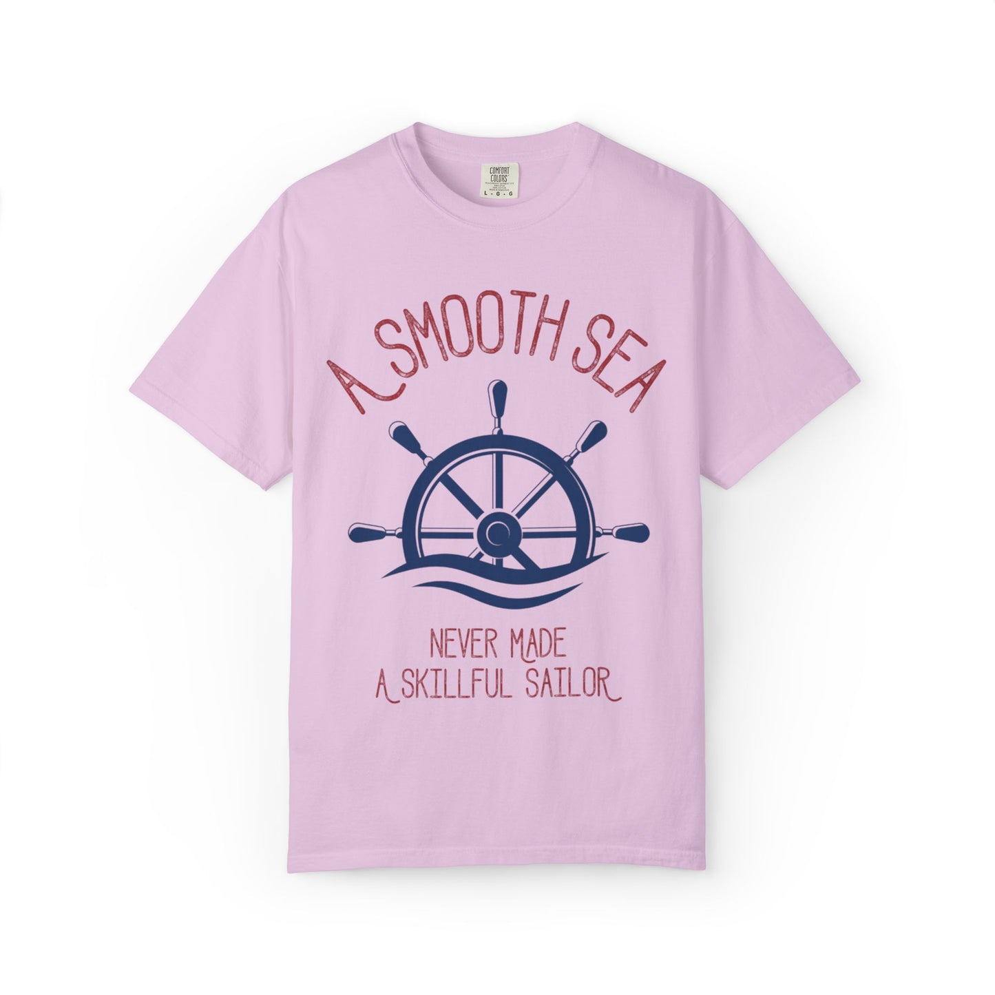 A Smooth Sea Marine Life Fishermen Seafaring Adventure Lovers Tee Shipman Unisex Heavy Cotton T-Shirt