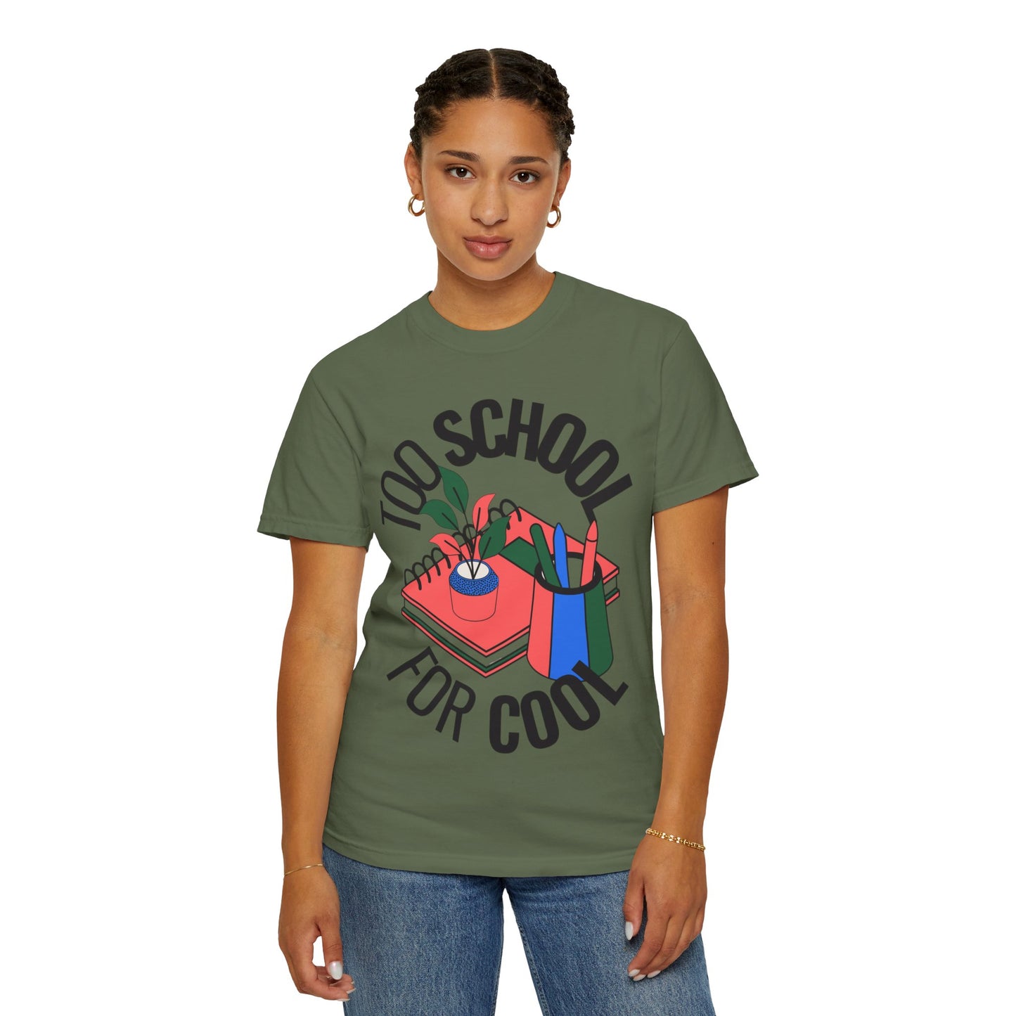 Too School for Cool Unisex Garment-Dyed T-shirt