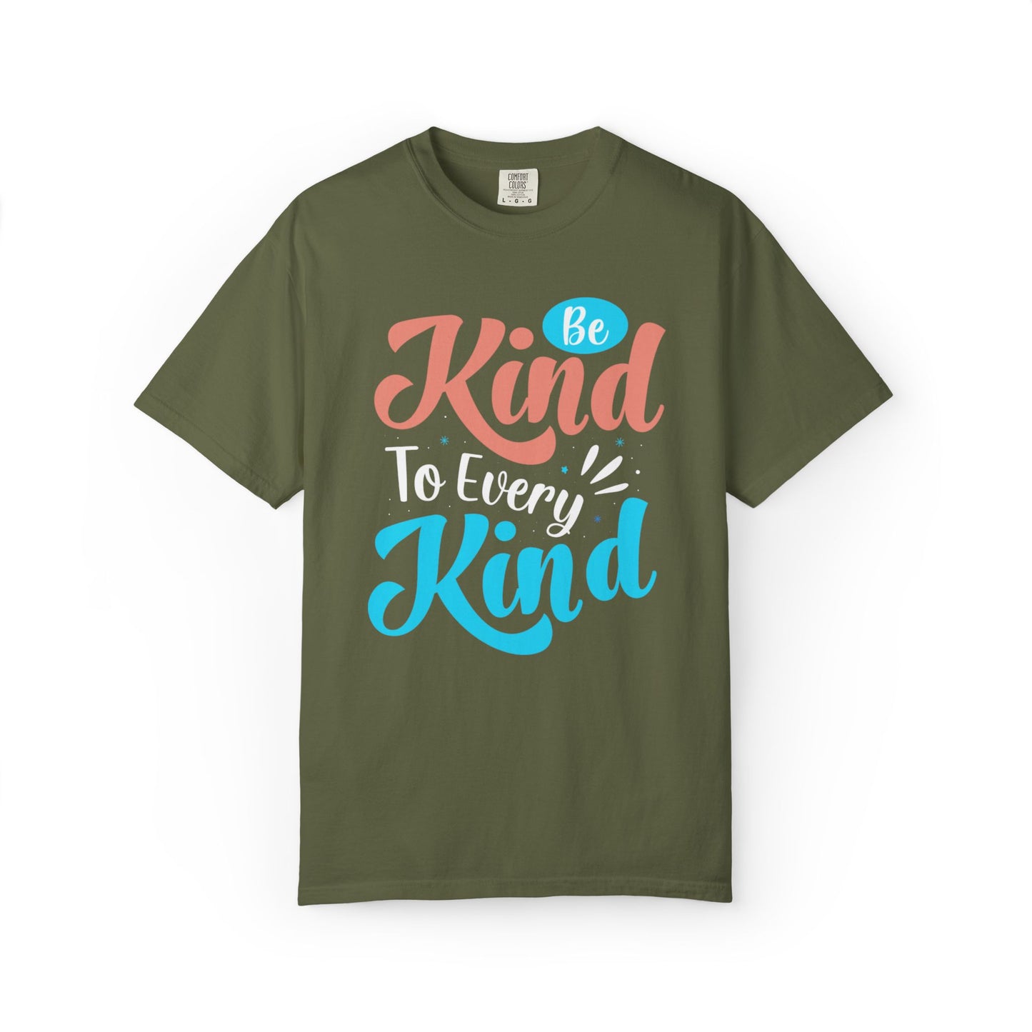 Motivational Be Kind To Every Kind Positive Affirmation Tee Heartfelt Advice Inspirational Words Unisex Heavy Cotton T-Shirt