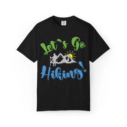 Let’s Go Hiking! Trendy Tee Adventure Mountain Hut Fun Activities Unisex Heavy Cotton T-Shirt