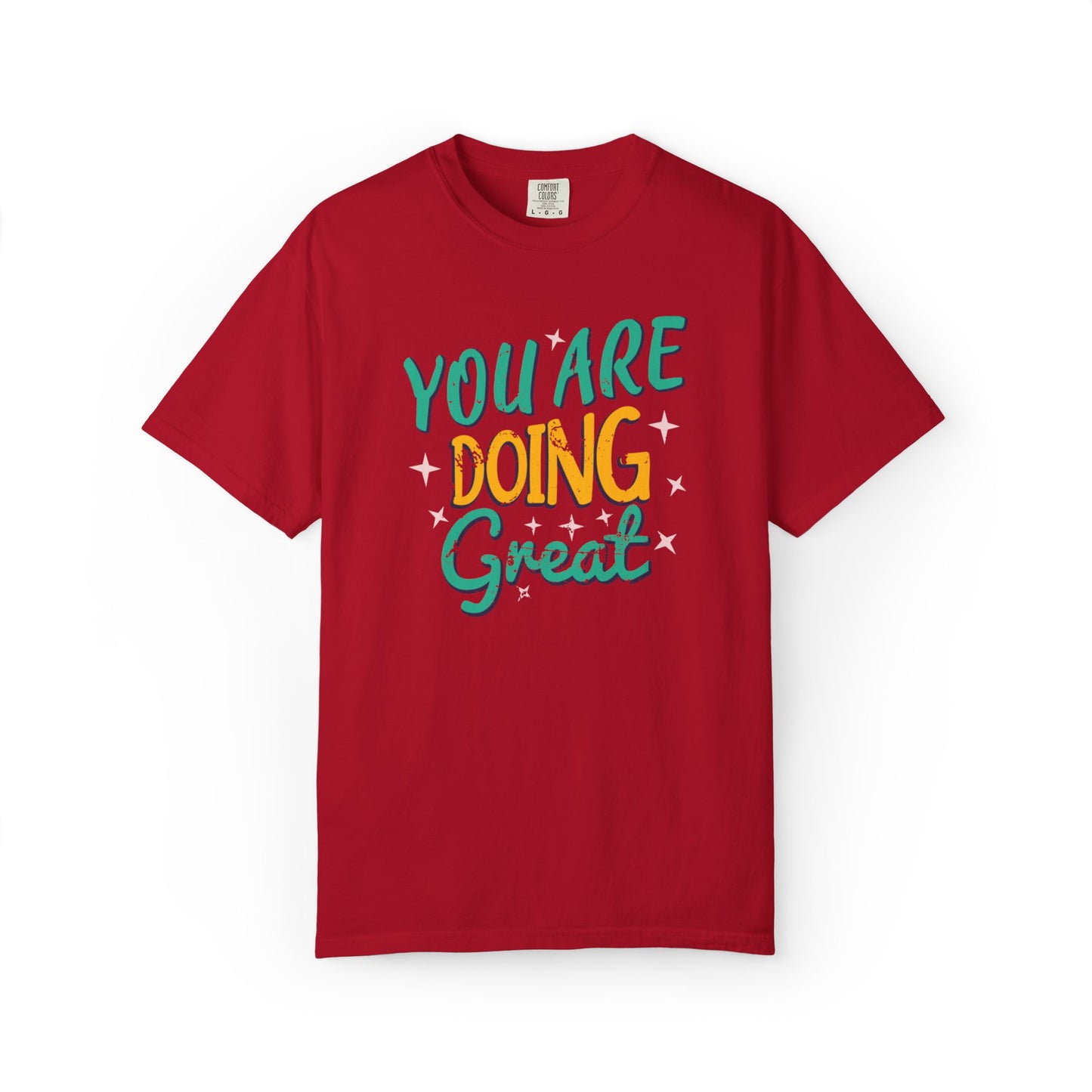 You Are Doing Great Trendy Tee Motivational Daily Reminder Supportive Dedication Positivity Keep It Up Unisex Heavy Cotton T-Shirt