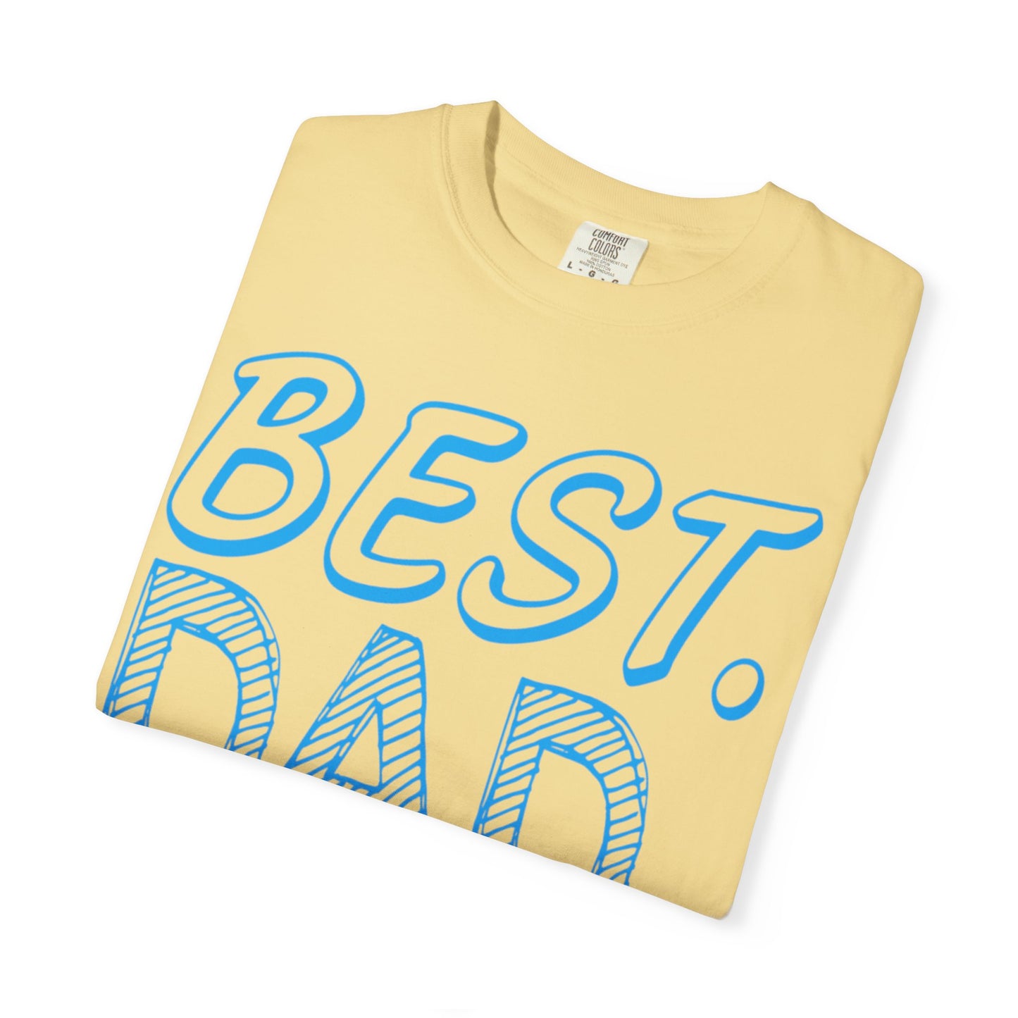 Best Dad Ever Outstanding Supreme Tee Extraordinary Incomparable Champion Unisex Heavy Cotton T-Shirt