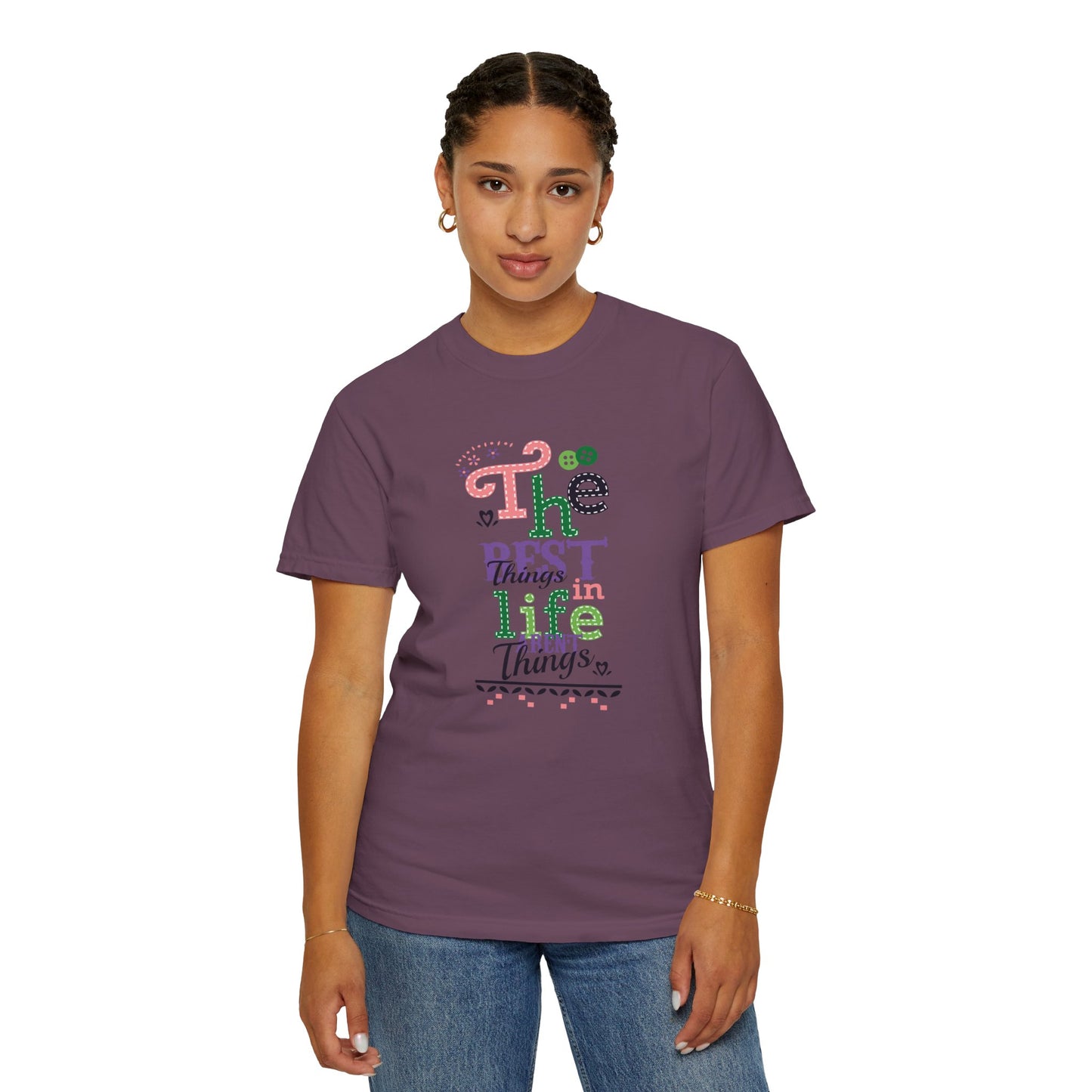 The Best Things In Life Aren’t Things Encouragement Self-belief Tee Moral Support Hopefulness Positivity People Unisex Heavy Cotton T-Shirt