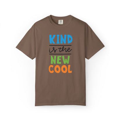 Kind Is The New Cool Positive Affirmation Tee Heartfelt Advice Inspirational Words Unisex Heavy Cotton T-Shirt