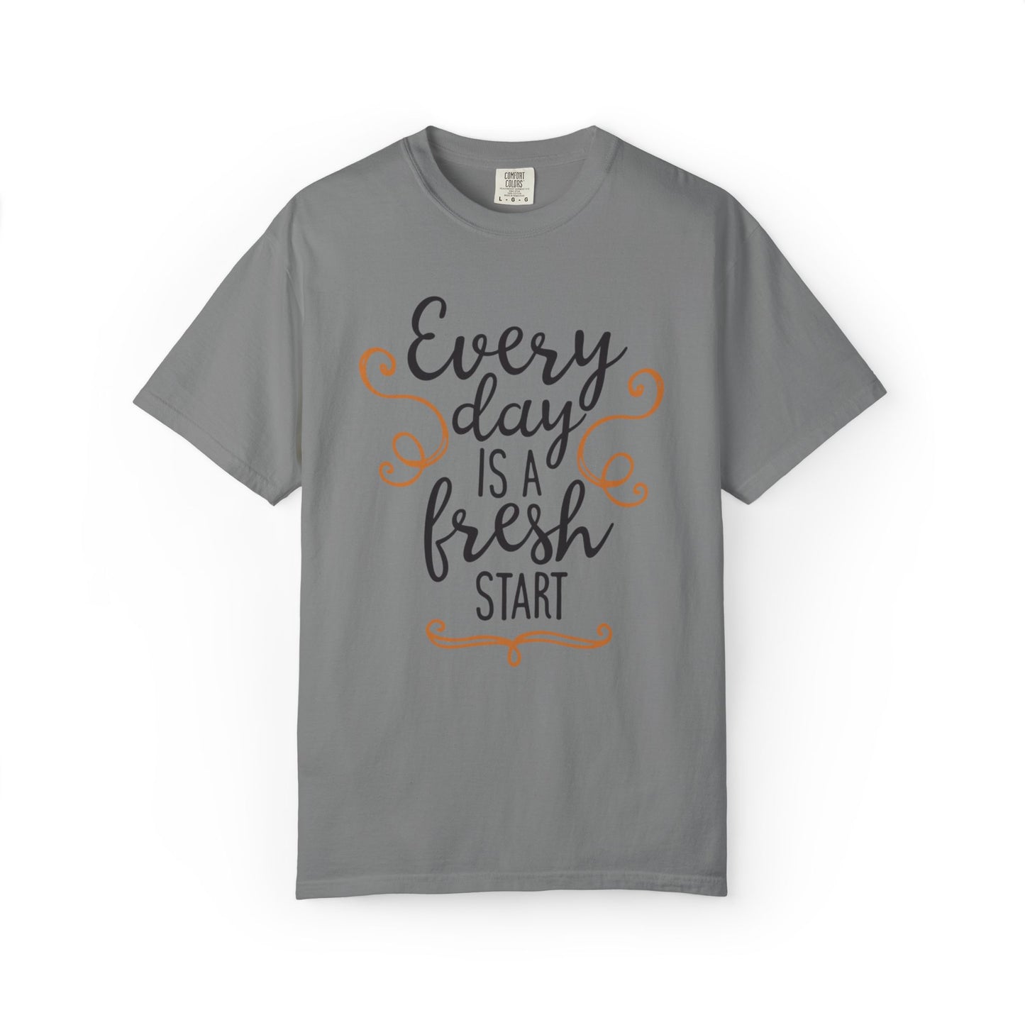 Every Day Is A Fresh Day Positivity Optimism Trendy Tee Mindset Gratitude Empathy Unisex Heavy Cotton T-Shirt