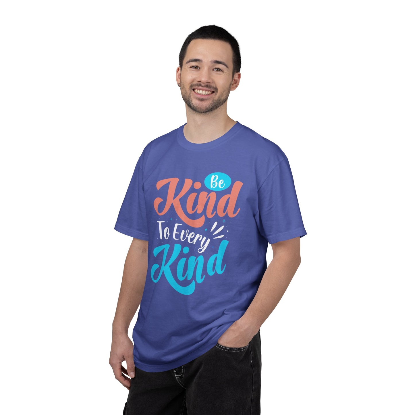 Motivational Be Kind To Every Kind Positive Affirmation Tee Heartfelt Advice Inspirational Words Unisex Heavy Cotton T-Shirt