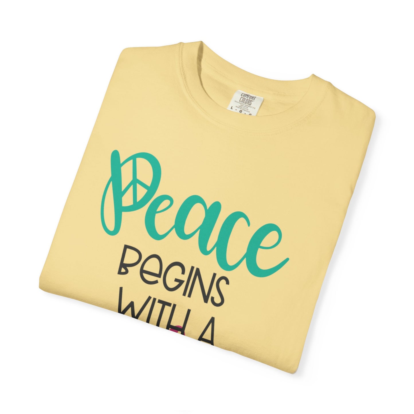 Peace Begins With A Smile Kindness Heartfelt Compliments Tee Thoughtful Gestures Love-Inspiration Unisex Heavy Cotton T-Shirt