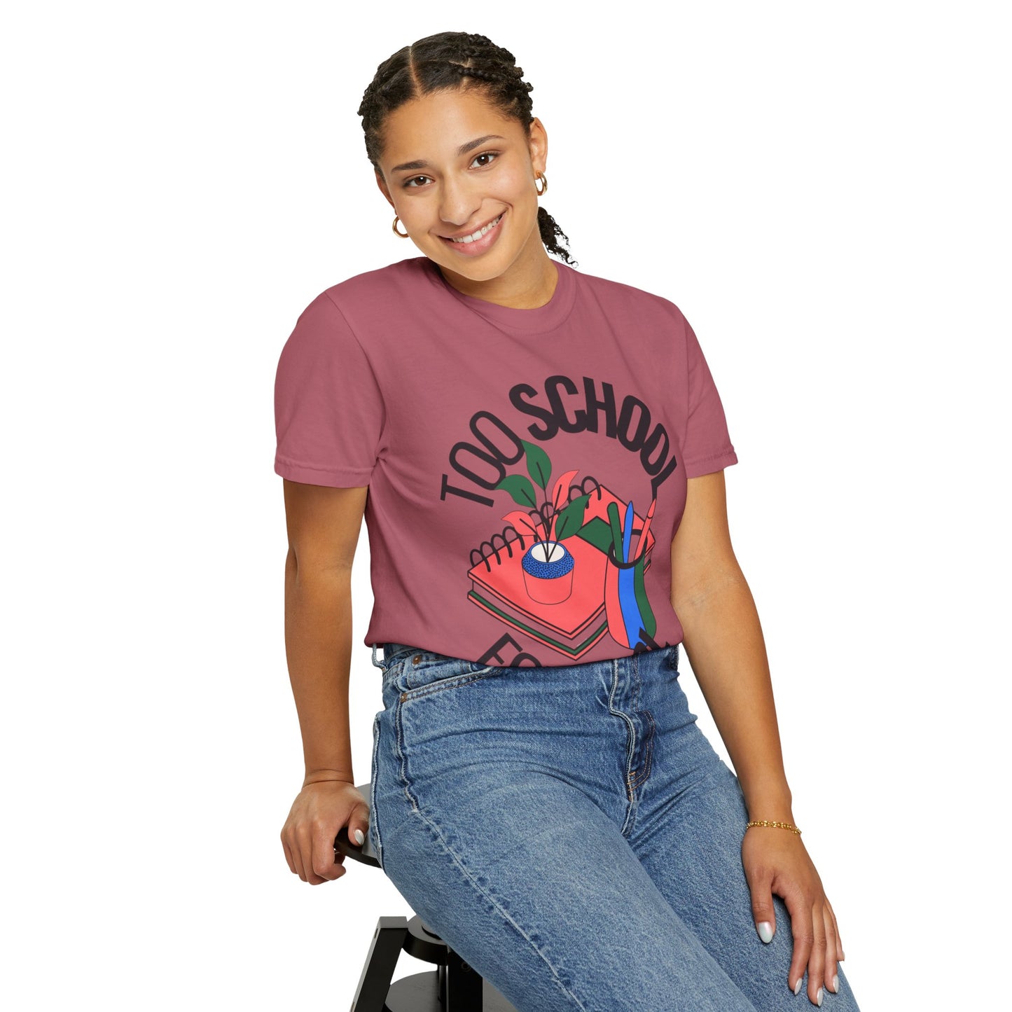 Too School for Cool Unisex Garment-Dyed T-shirt