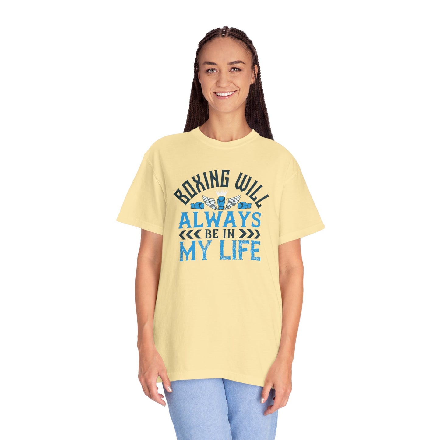 Funny Boxing Will Always Be In My Life Passion Sarcastic Love Boxing Gloves Boxing Legacy Unisex Heavy Cotton T-Shirt