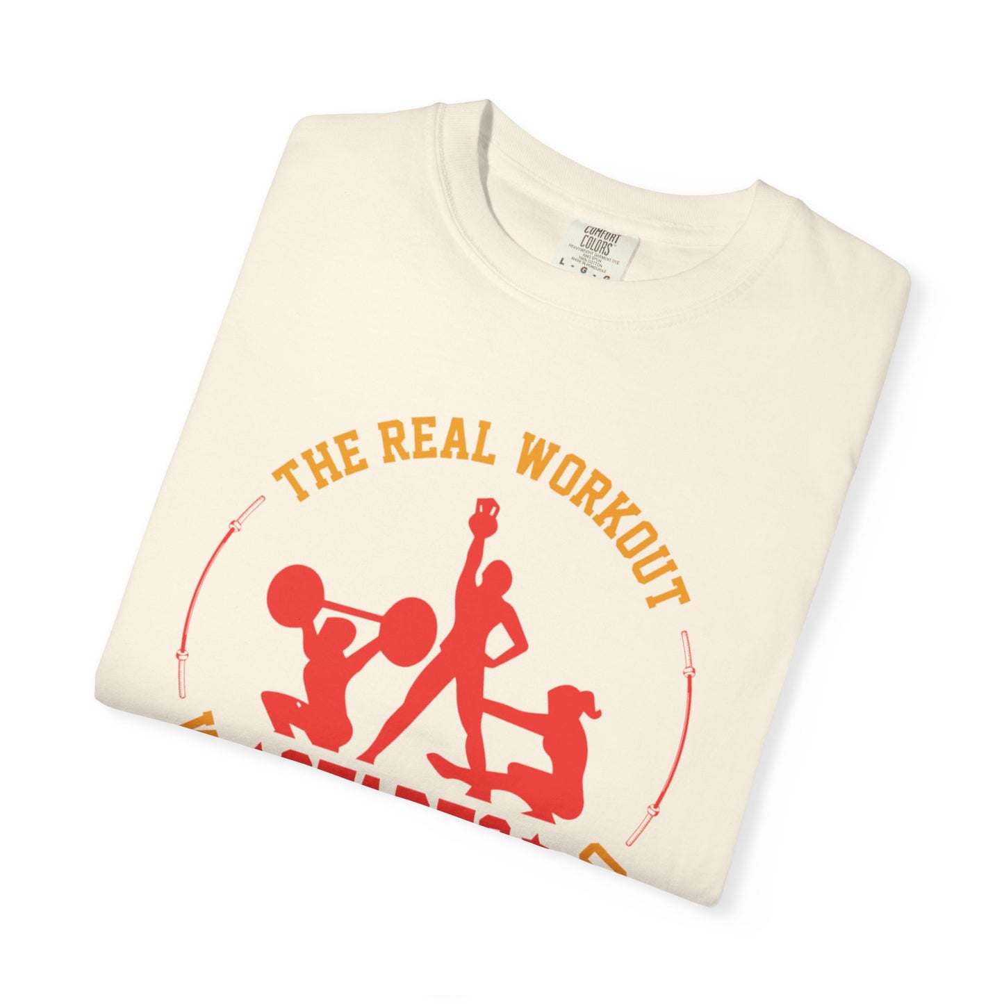 The Real Workout Starts When You Want to Stop Unisex Garment-Dyed T-shirt