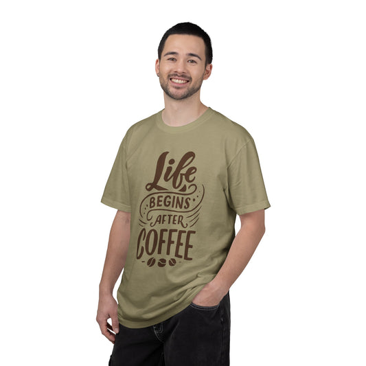 Life Begins After Coffee Unisex Garment-Dyed T-shirt