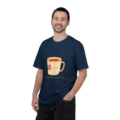 Be as Strong as Your Tea - Unisex Garment-Dyed T-shirt