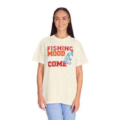 Fishing Mood Fishing Gear Sarcastic Fisherman Fishing Tee Unisex Heavy Cotton T-Shirt