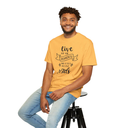 Live For The Moments Simple Pleasures Small Joys Tee Everyday Delights Tiny Treasures Unisex Heavy Cotton T-Shirt
