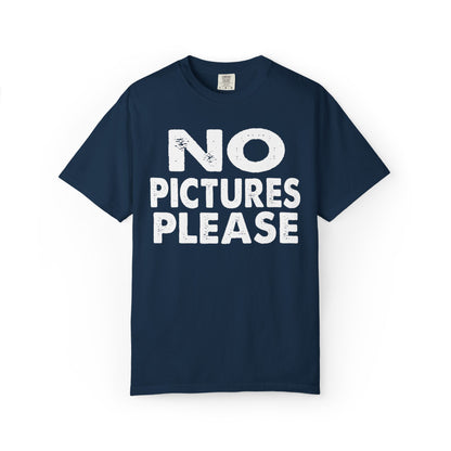 No Picture Please Photogenic Tee No Flash Camera-Shy Personal Space Unisex Heavy Cotton T-Shirt
