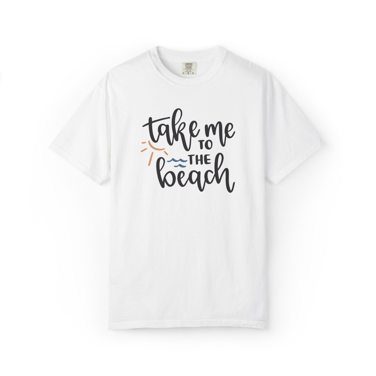 Take Me To The Beach Sunset Vibes Ocean Tee Sandy Celebration Adventure Camp Unisex Heavy Cotton T-Shirt