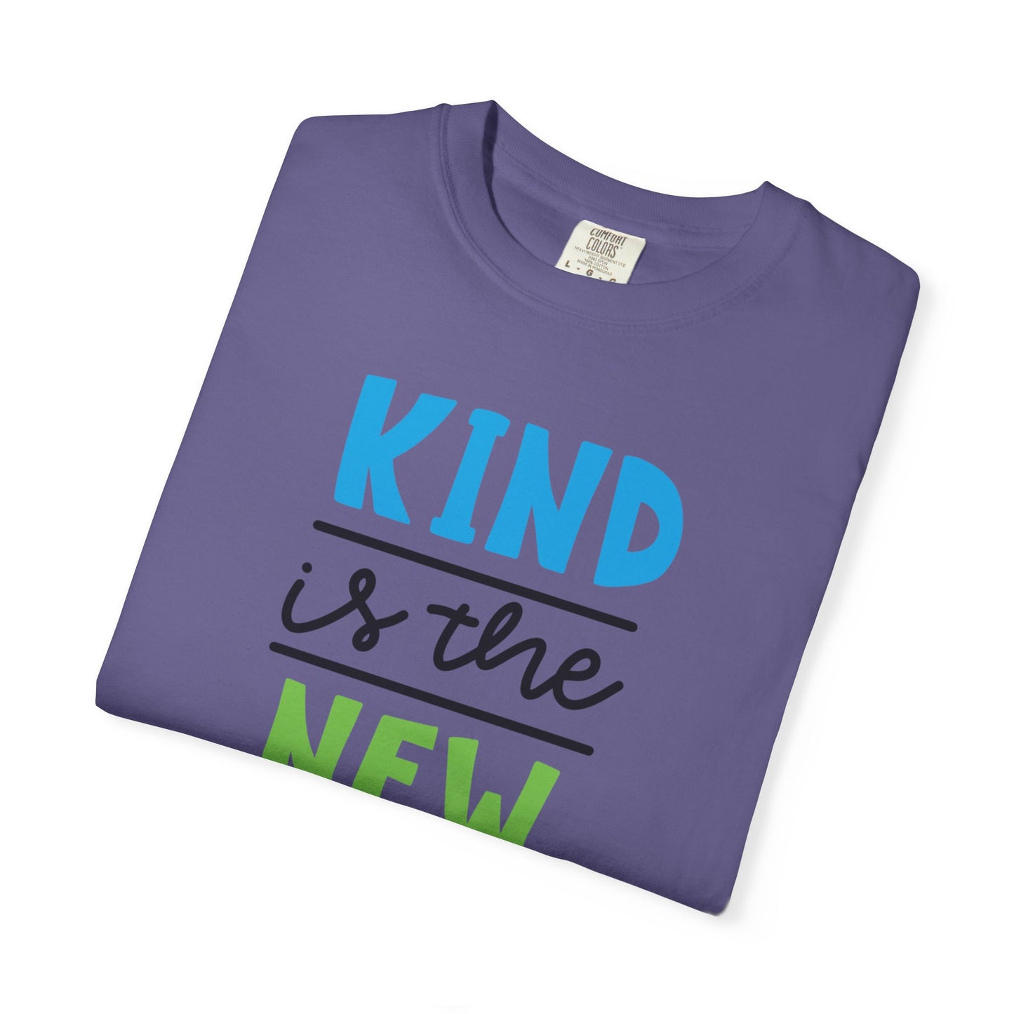 Kind Is The New Cool Positive Affirmation Tee Heartfelt Advice Inspirational Words Unisex Heavy Cotton T-Shirt