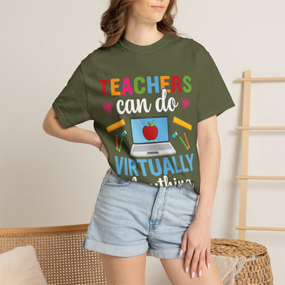 Inspirational Teacher Can Do Virtually Anything Enlightenment Bridge Builder Lifelong Mission Unisex Heavy Cotton T-Shirt