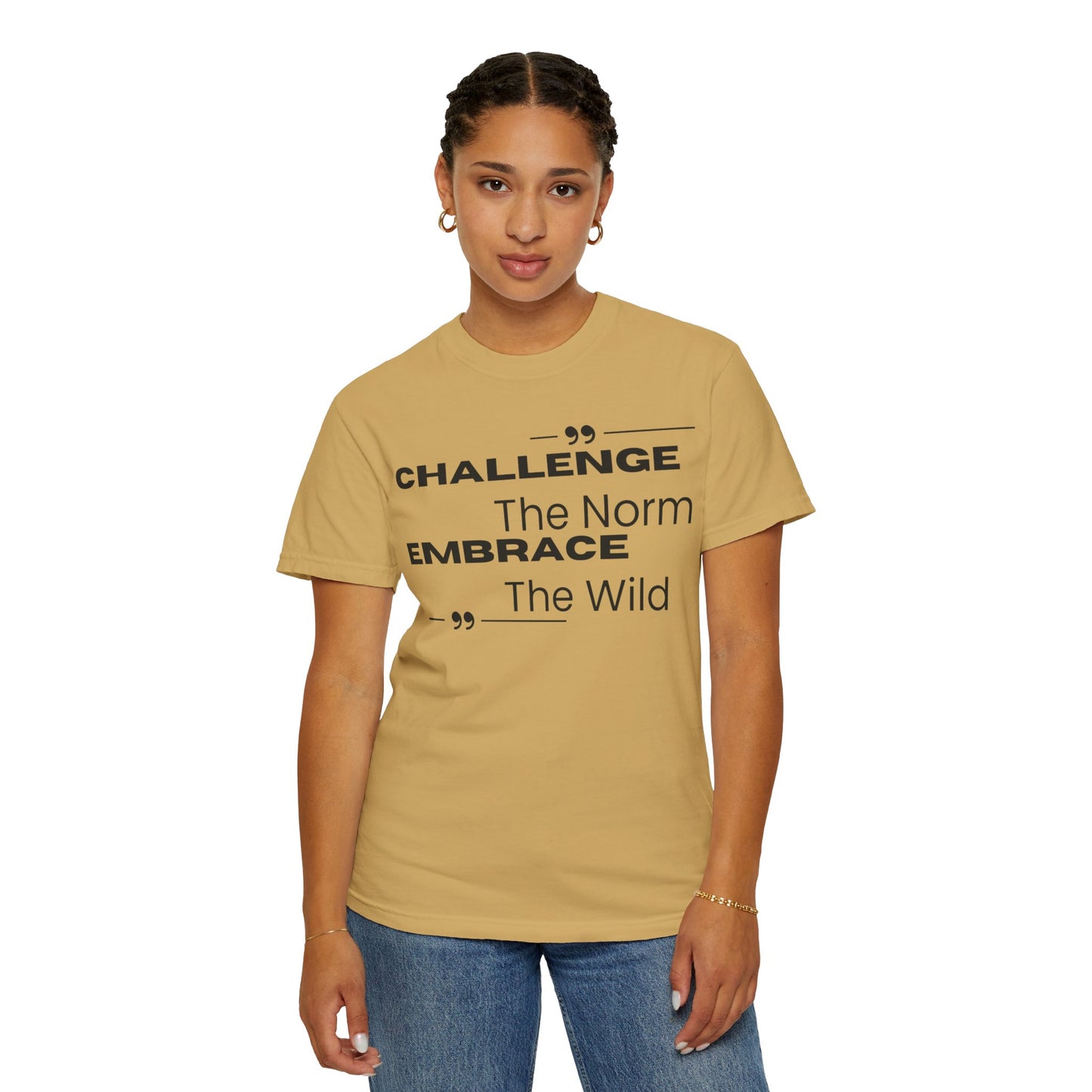 Challenge the Norm Embrace the Wild - Unisex Garment-Dyed T-shirt