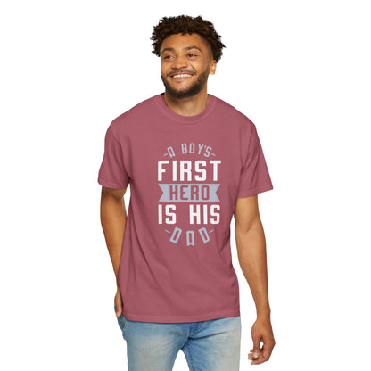Cute A Boys First Hero Is His Dad Role Model Loving Father Fatherhood Heroic Dad Unisex Heavy Cotton T-Shirt