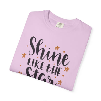 Shine Like A Star You Are Keep Trying Determination Tee Hard Work Success Unstoppable Hustle Fame Unisex Heavy Cotton T-Shirt