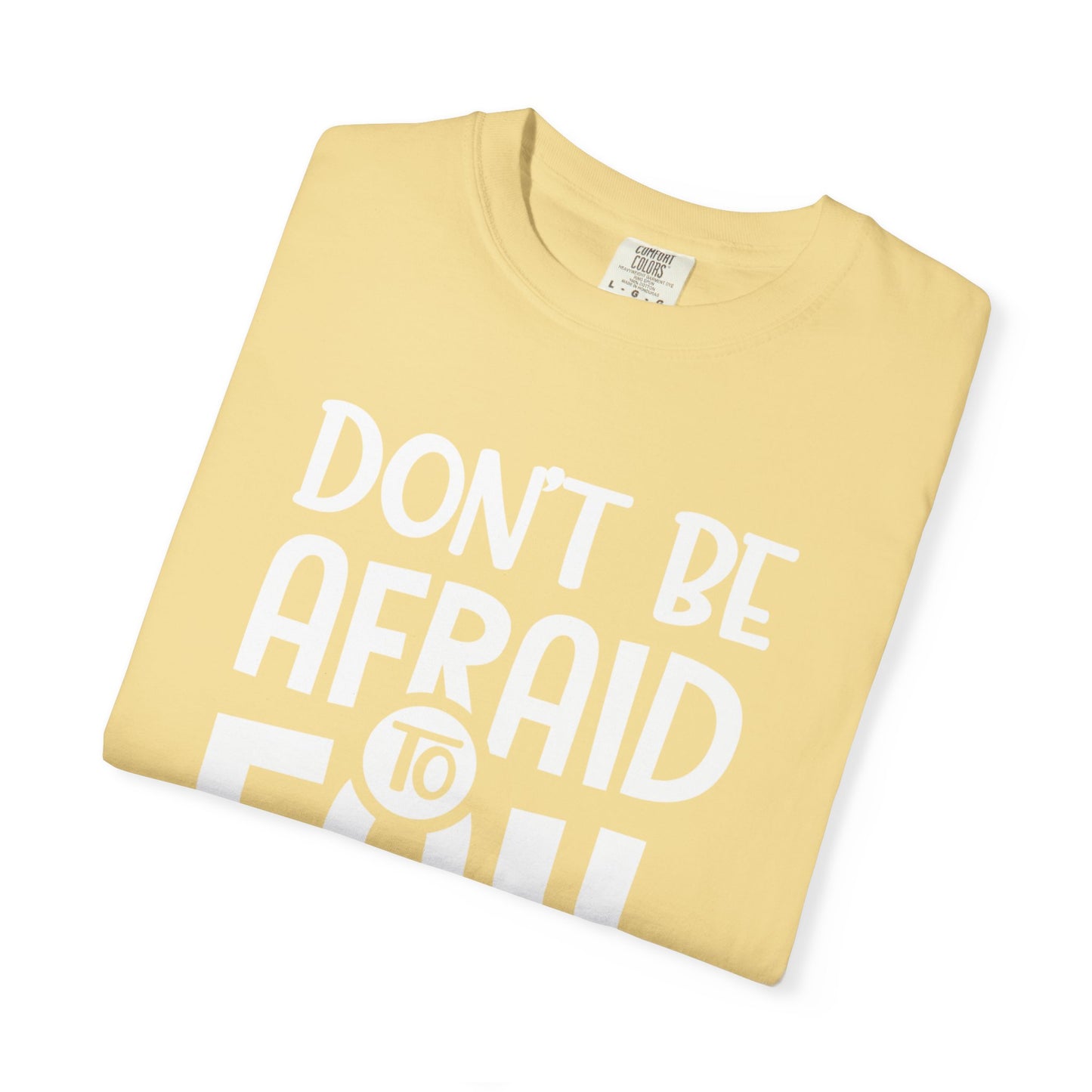 Motivational Don’t Be Afraid To Fail Hard Work Rise Above Positivity Determination Progress Dedication Unisex Heavy Cotton T-Shirt