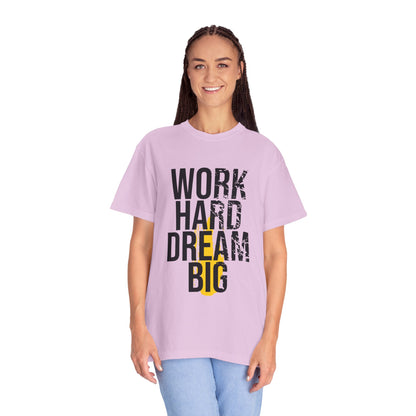 Work Hard Dream Big Creativity Imagination Tee Determination Reach For The Stars Unisex Heavy Cotton T-Shirt