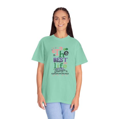 The Best Things In Life Aren’t Things Encouragement Self-belief Tee Moral Support Hopefulness Positivity People Unisex Heavy Cotton T-Shirt