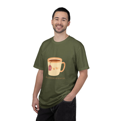 Be as Strong as Your Tea - Unisex Garment-Dyed T-shirt