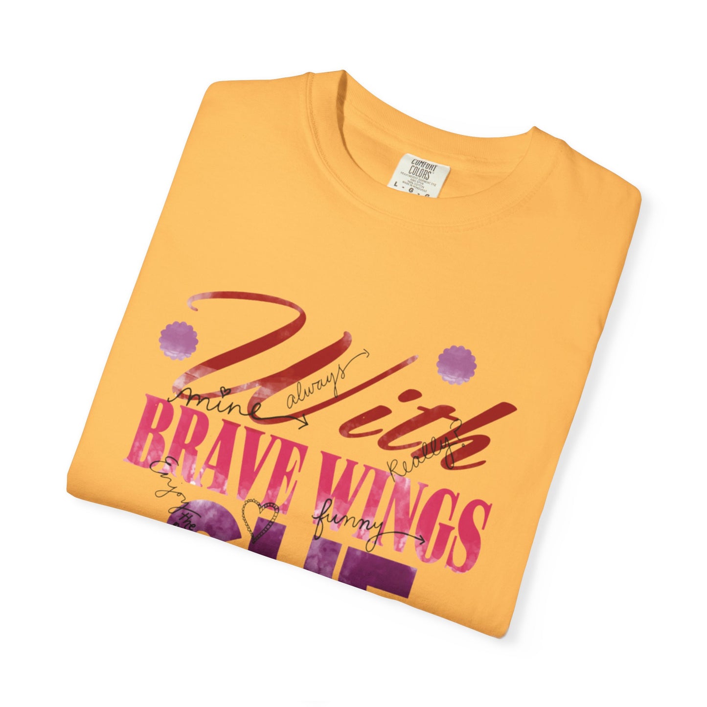 With Brave Wings She Flies Encouragement Self-belief Tee Moral Support Hopefulness Positivity High Achievements Unisex Heavy Cotton T-Shirt