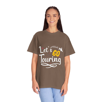 Let’s Go Touring Trendy Tee Travel Addict Exploring Adventurous Tour Lover Tourist Journey Unisex Heavy Cotton T-Shirt