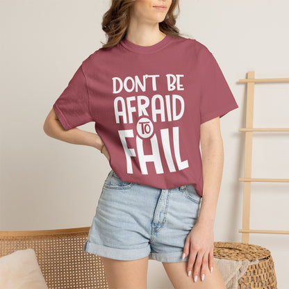 Motivational Don’t Be Afraid To Fail Hard Work Rise Above Positivity Determination Progress Dedication Unisex Heavy Cotton T-Shirt