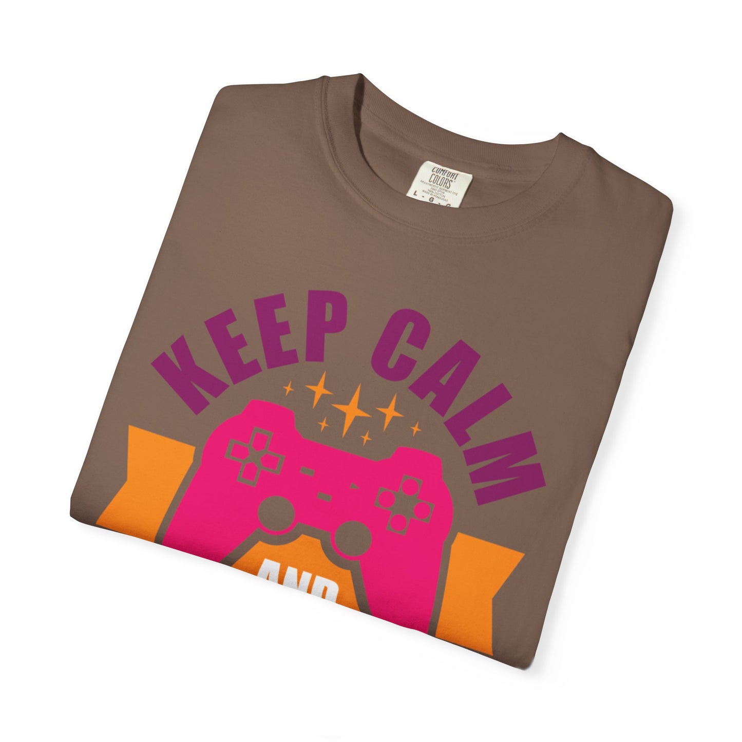 Inspirational Keep Calm And Game On Pro Gamer Skills Gaming Mindset Gaming Community Gaming Console Unisex Heavy Cotton T-Shirt