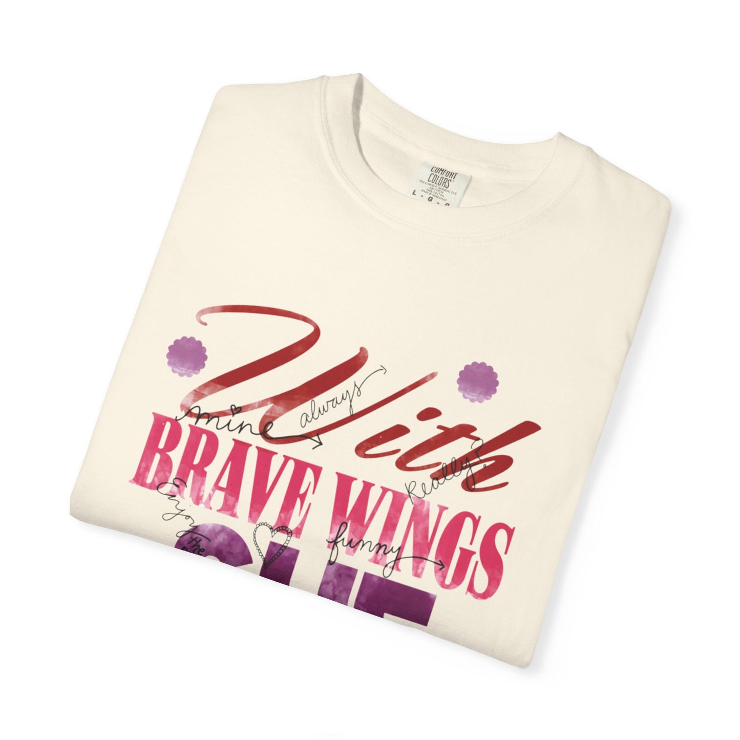 With Brave Wings She Flies Encouragement Self-belief Tee Moral Support Hopefulness Positivity High Achievements Unisex Heavy Cotton T-Shirt
