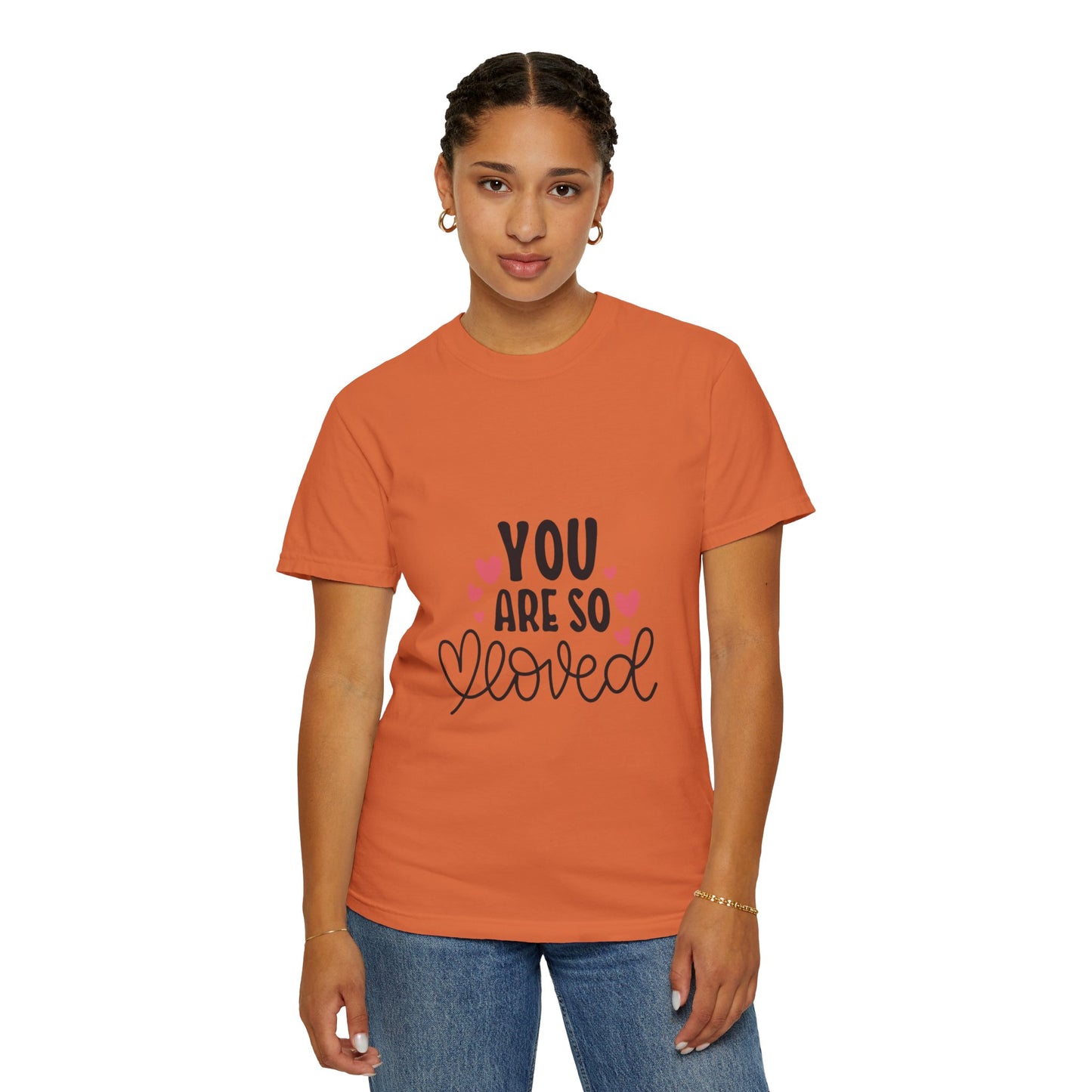 You Are So Loved More Love Tee Hug Rainbow Passion Unconditional Soulful Connection Unisex Heavy Cotton T-Shirt
