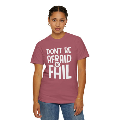 Motivational Don’t Be Afraid To Fail Hard Work Rise Above Positivity Determination Progress Dedication Unisex Heavy Cotton T-Shirt