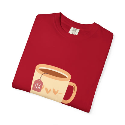 Be as Strong as Your Tea - Unisex Garment-Dyed T-shirt