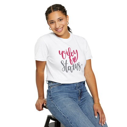 Wifey Status Loyal Tee Fun-loving Elegant Captivating Graceful Amazing Unisex Heavy Cotton T-Shirt