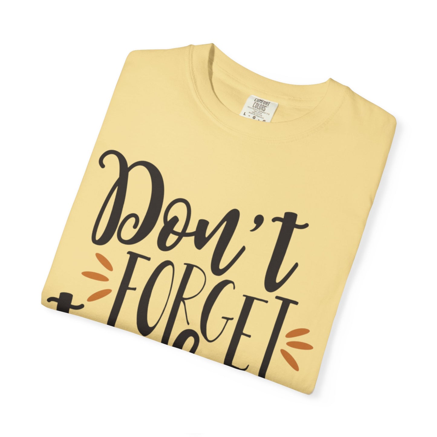Don’t Forget To Play Warriors Tee Non-Stop Playing Gaming Obsession Unisex Heavy Cotton T-Shirt