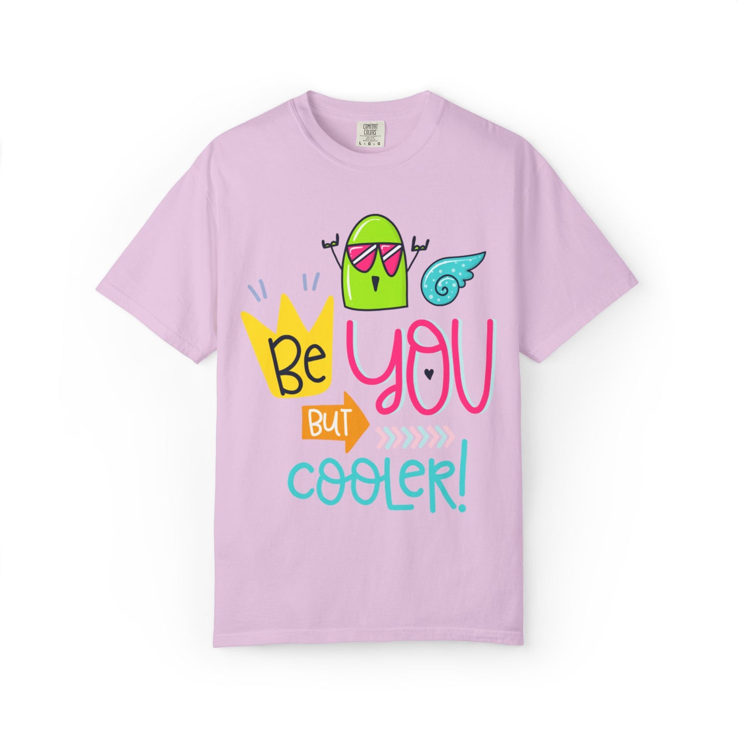 Be You But Cooler! Embrace Freedom Tee Youthful Spirit Fearless Living Carefree Life Unisex Heavy Cotton T-Shirt