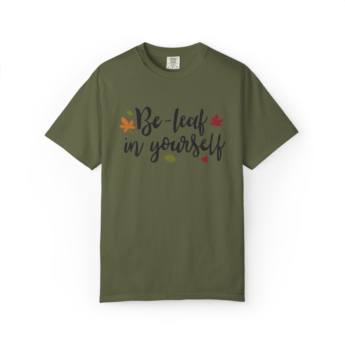 Be Leaf In Yourself Embracing Challenges Tee Unbreakable Will Relentless Spirit Unyielding Determination Unisex Heavy Cotton T-Shirt